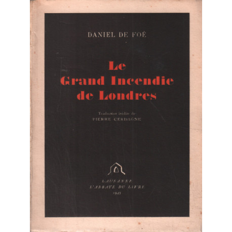 Le grand incendie de Londres / traduction inédite de Pierre Cerdagne