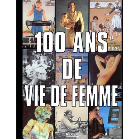 100 ans de vie de femme