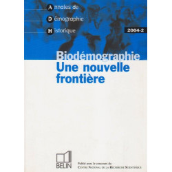 Annales de Démographie Historique N° 2 2004 : Biodémographie. Une...