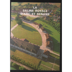 La saline royale d'Arc et Senans