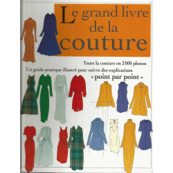 Le Grand livre de la couture/ toute la couture en 2000 photos