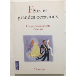 Fêtes et grandes occasions