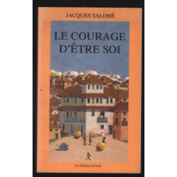 Le courage d'être soi