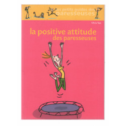 la positive attitude des paresseuses