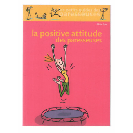 la positive attitude des paresseuses