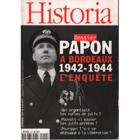 Historia série n° 610 / doosier papon à bordeaux 1942-1944 l'enquete