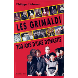 Les Grimaldi 700 ans d'une dynastie