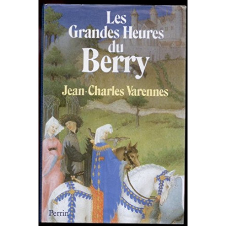 Les Grandes heures du Berry