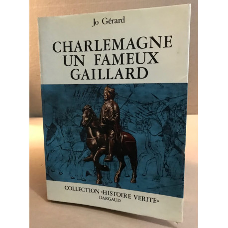 Charlemagne un fameux gaillard