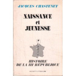 Naissance et jeunesse / histoire de la III° république