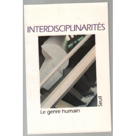 Interdisciplinarités ( revue Le Genre humain n° 33 )