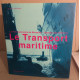 Le transport maritime : Le Port Autonome de Marseille Histoire des...