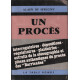 Un procès Interrogatoires dépositions réquisitoires plaidoiries...