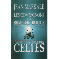 La grande epopée des celtes tome 2 / les compagnons de la branche...