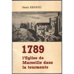 1789 : l'église de marseille dans la tourmente