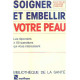 Soigner et embellir votre peau