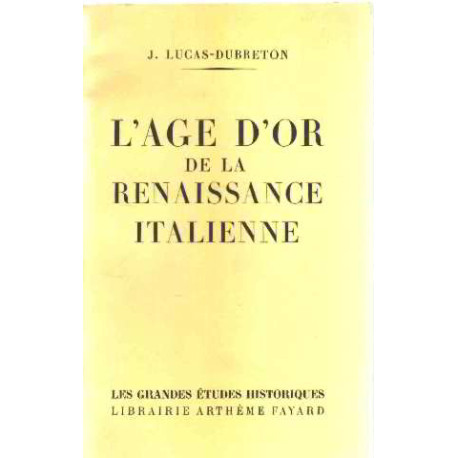 L'age d'or de la renaissance italienne