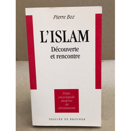 L'ISLAM. Découverte et rencontre