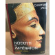 Nefertiti et Akhenaton: Le couple solaire