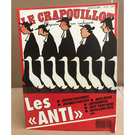 La revue le crapouillot / nouvelle serie n° 96 / les " anti "