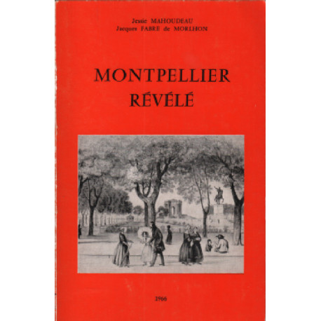 Montpellier révélé