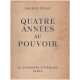 Quatre années au pouvoir/ sept gravures h-t / avertissement de...