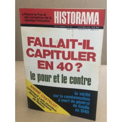 Historama n° 262 / fallait -il capitucler en 40 ? le pour et le contre