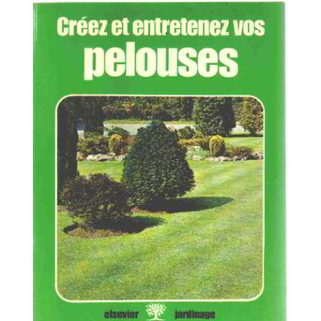 Creez et entretenez vos pelouses