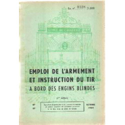 Emploi de l'armenet et instruction du tir a bord des engins blindés