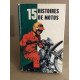 15 histoires de motos / illustrations de Georges Pichard