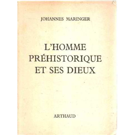 L'homme prehistorique et ses dieux