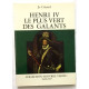 Henri IV : le plus vert des galants