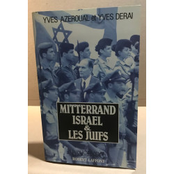 MITTERRAND ISRAEL ET LES JUIFS