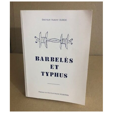 Barbelés et typhus