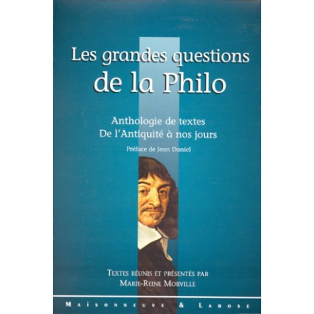 Les Grandes Questions De La Philo - Anthologie De Textes De...