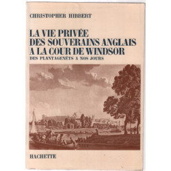 La vie privée des souverains anglais à la cour de windsor