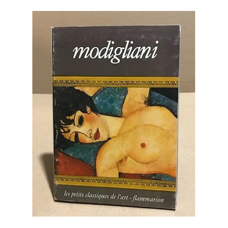 Modigliani / nombreuses reproductions ht en couleurs in fine