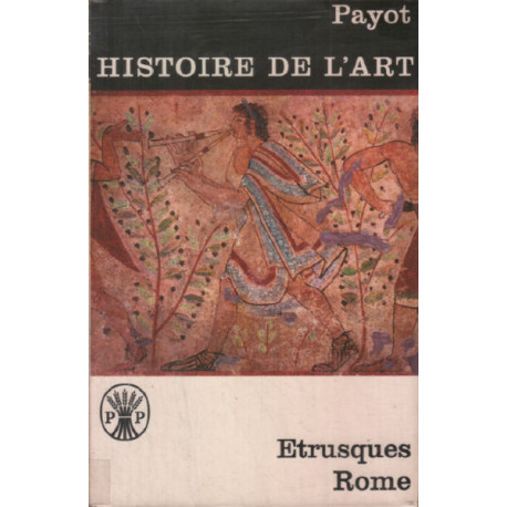 Histoire de l'art / etrusque -Rome : nombreuses illustrations ht...