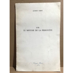 Sur le mousse de la pirrouïte / deux pages d'une version inédite...