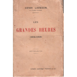 Les grandes heures ( 1914-1918 )