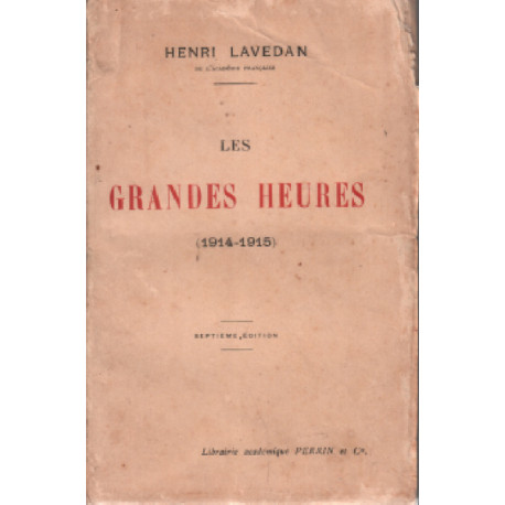 Les grandes heures ( 1914-1918 )