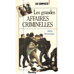 Les grandes affaires criminelles