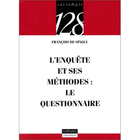 L'Enquête et ses méthodes: Le questionnaire