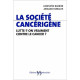 La Société cancérigène : Lutte-t-on vraiment contre le cancer