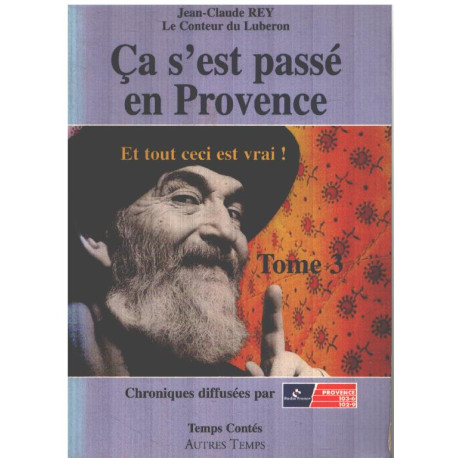 Ça s'est passé en Provence / tome 3