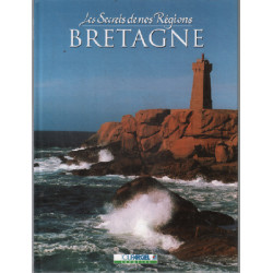 Les secrets de nos régions bretagne