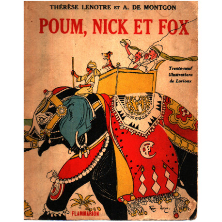 Poum nick et fox / 39 illustrations de Lorioux