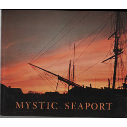 Title: Mystic Seaport A museum dedicated to Americans maritime...