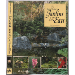 Le grand livre des jardins d'eau