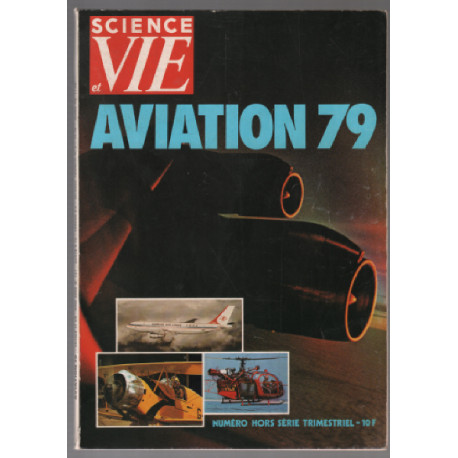 Aviation 79 / revue science et vie hors série n° 127